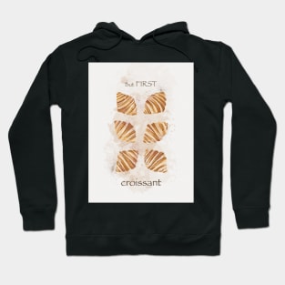 BUT FIRST ... croissant! illustration watecolor Hoodie